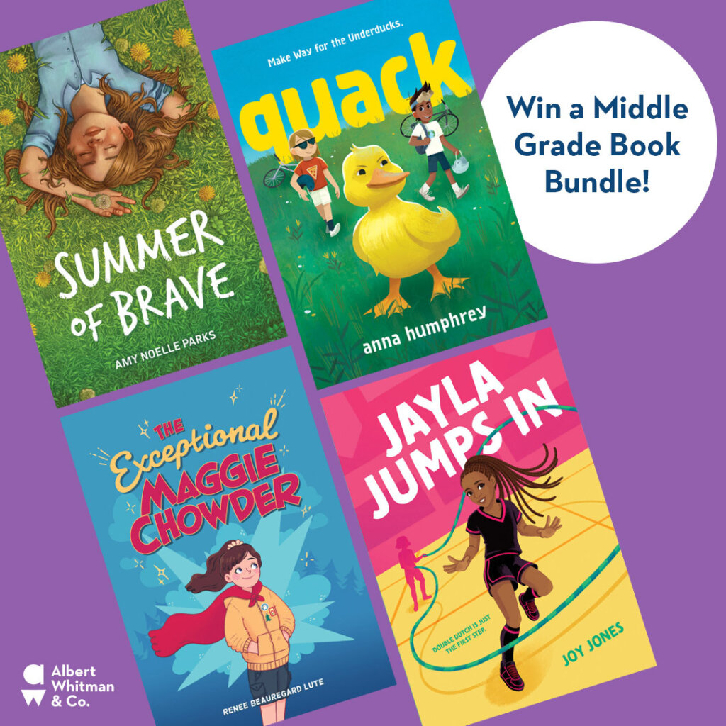 Four winners will be chosen at random to receive copies of Summer of Brave, Quack, The Exceptional Maggie Chowder, and Jayla Jumps In.